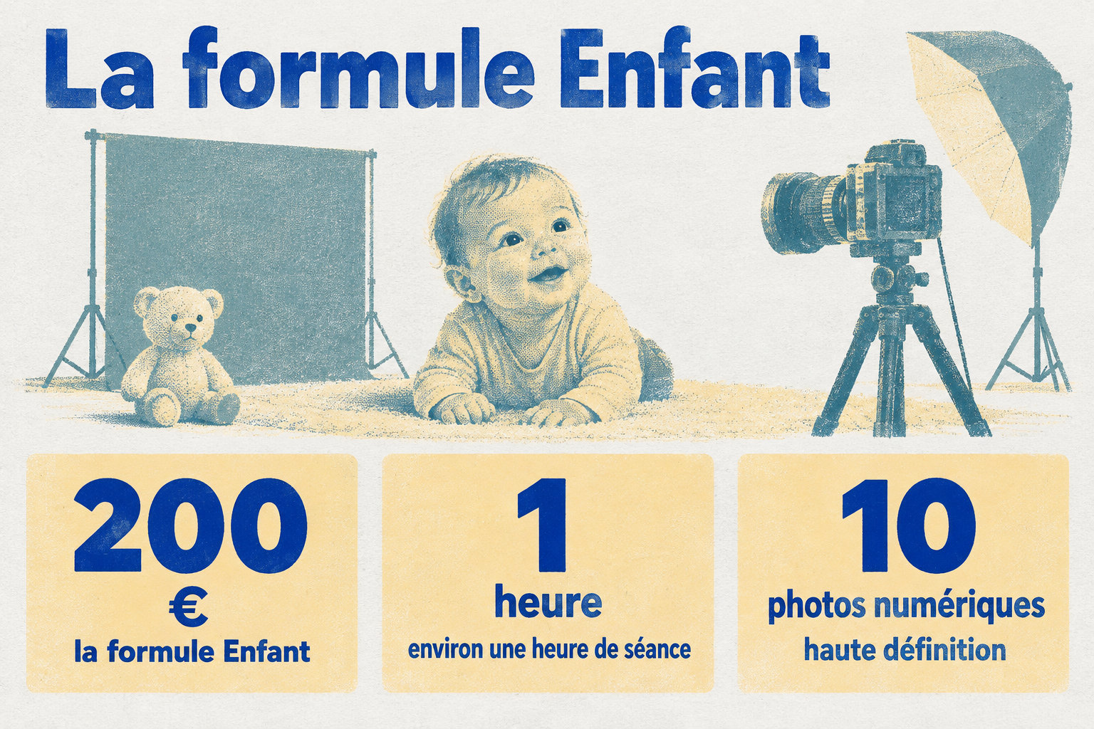 La formule Enfant coûte 200 €, comprend environ une heure de séance et dix photos numériques haute définition.